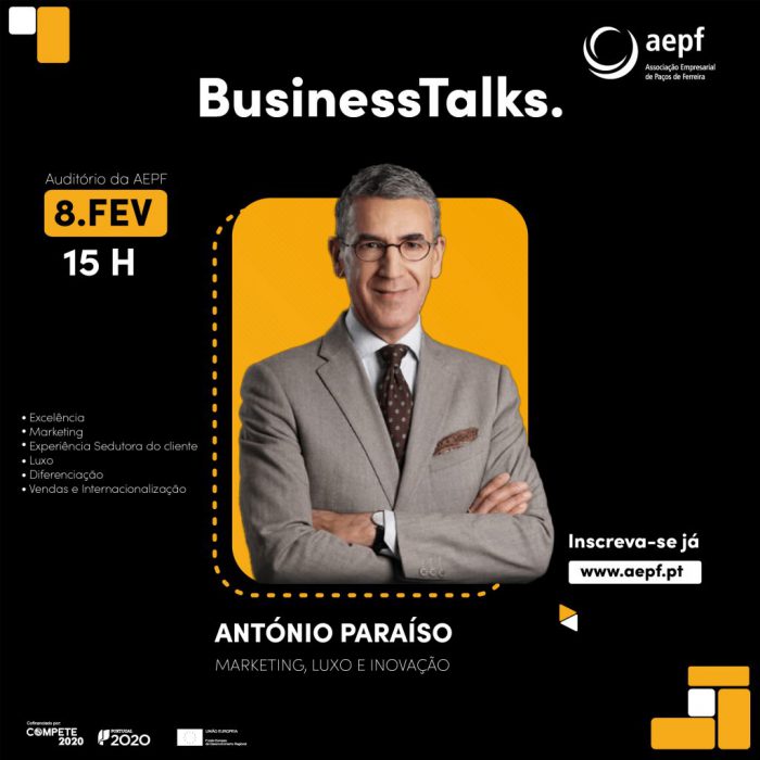 Business Talks - AEPF promove palestra com António Paraíso (8 fevereiro 2023)