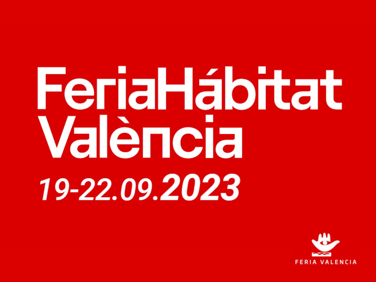 Feria Hábitat València 2023 already has 90% of the space reserved