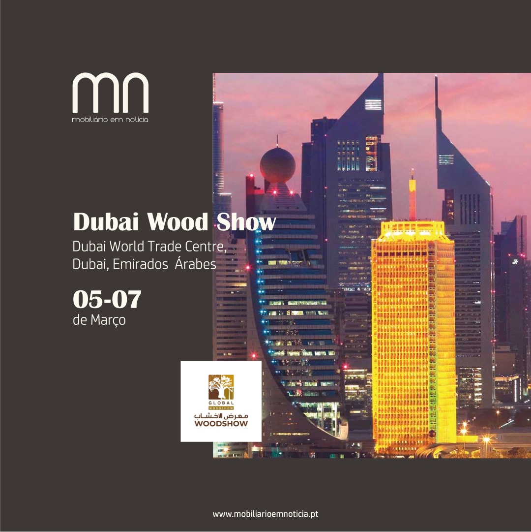 Dubai WoodShow abre as portas de 5 a 7 de março