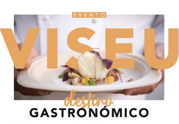 Cozinhas Notch: O Palco Principal do Evento 'Viseu Destino Gastronómico"